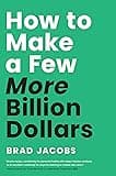 How to Make a Few More Billion Dollars