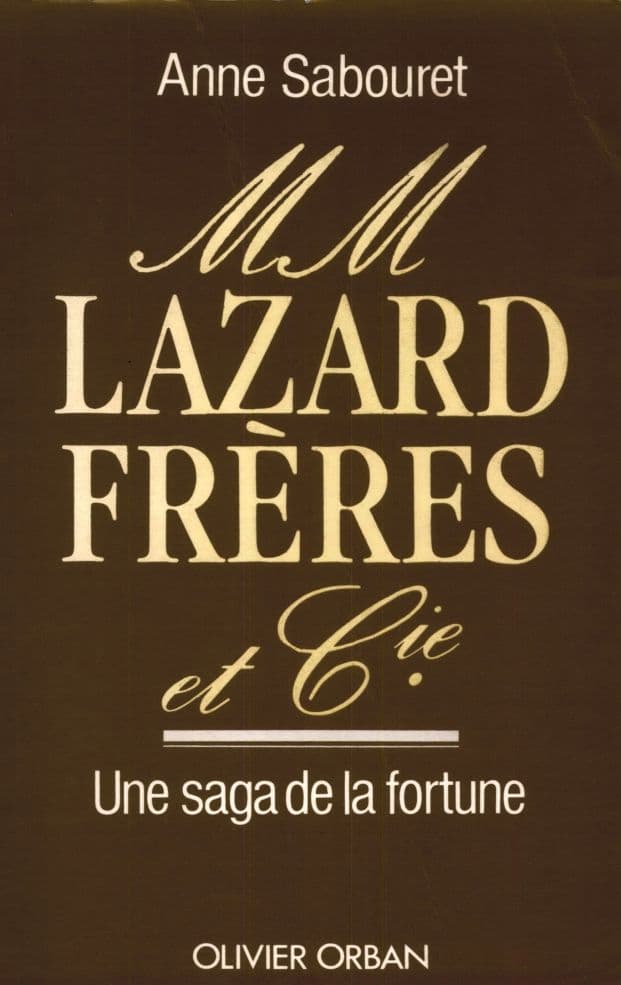 Mm. Lazard Freres et Cie: A Saga of Fortune (translated)